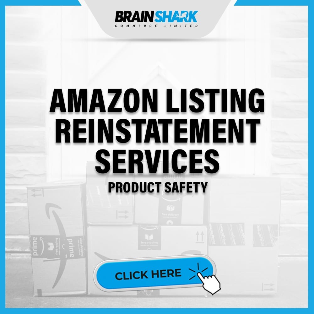Amazon Listing Reinstatement Services - Product Safety