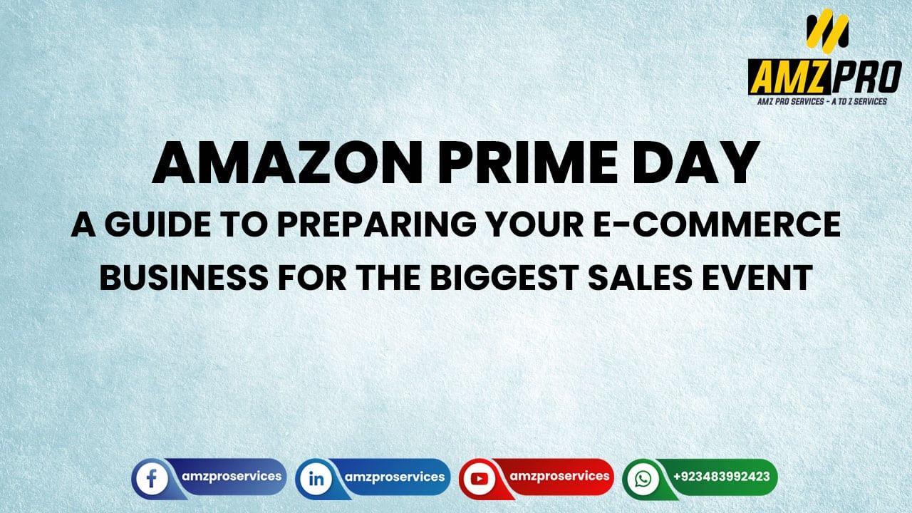 Amazon Prime Day: A Guide to Preparing Your E-commerce Business for the Biggest Sales Event