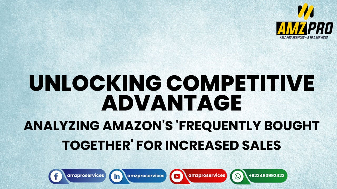 How Analyzing Amazon’s “Frequently Bought Together” Gives You That Competitive Edge