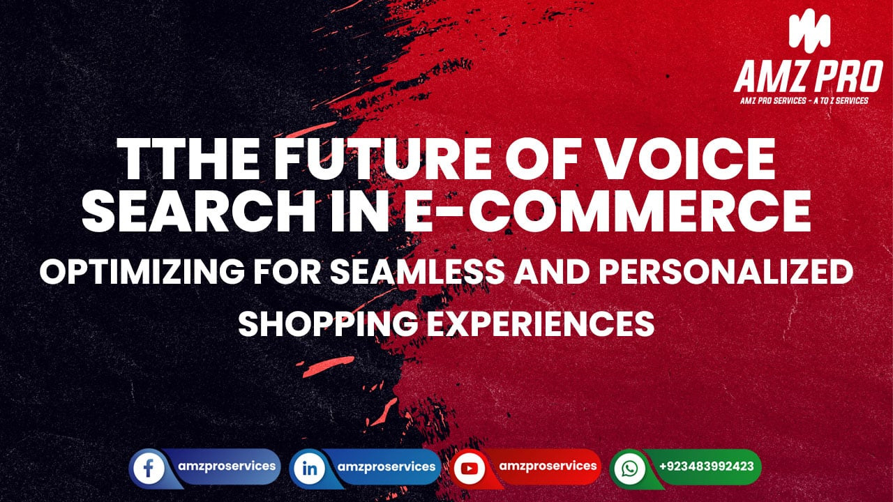 The Future of Voice Search in E-commerce