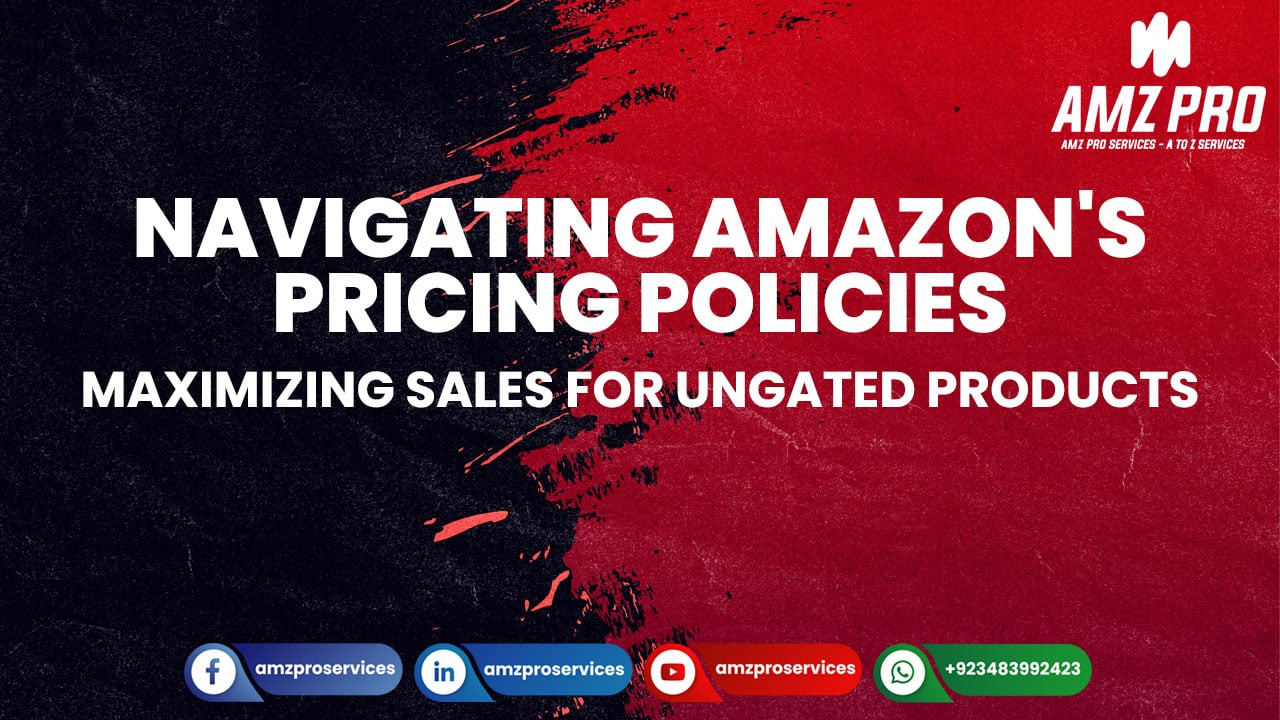 Understanding Amazon's pricing policies and how they affect ungated products