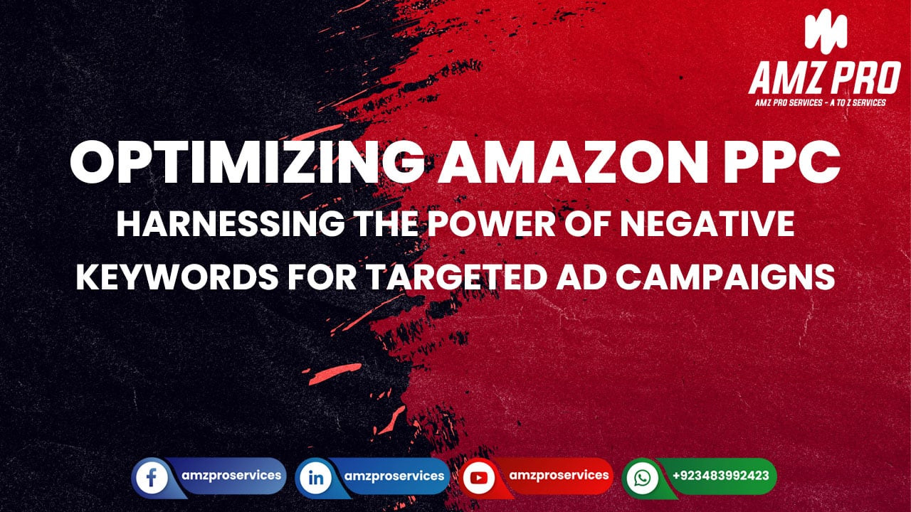 Utilizing Negative Keywords to Improve Your Amazon PPC Performance